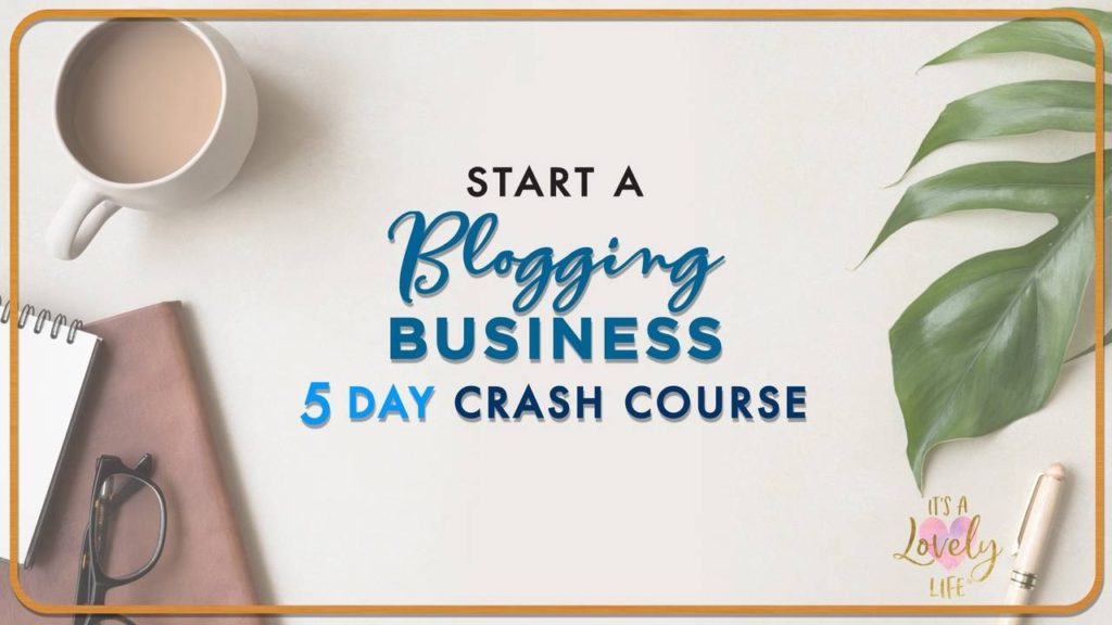 Start A Blogging Business 5 Day Crash Course