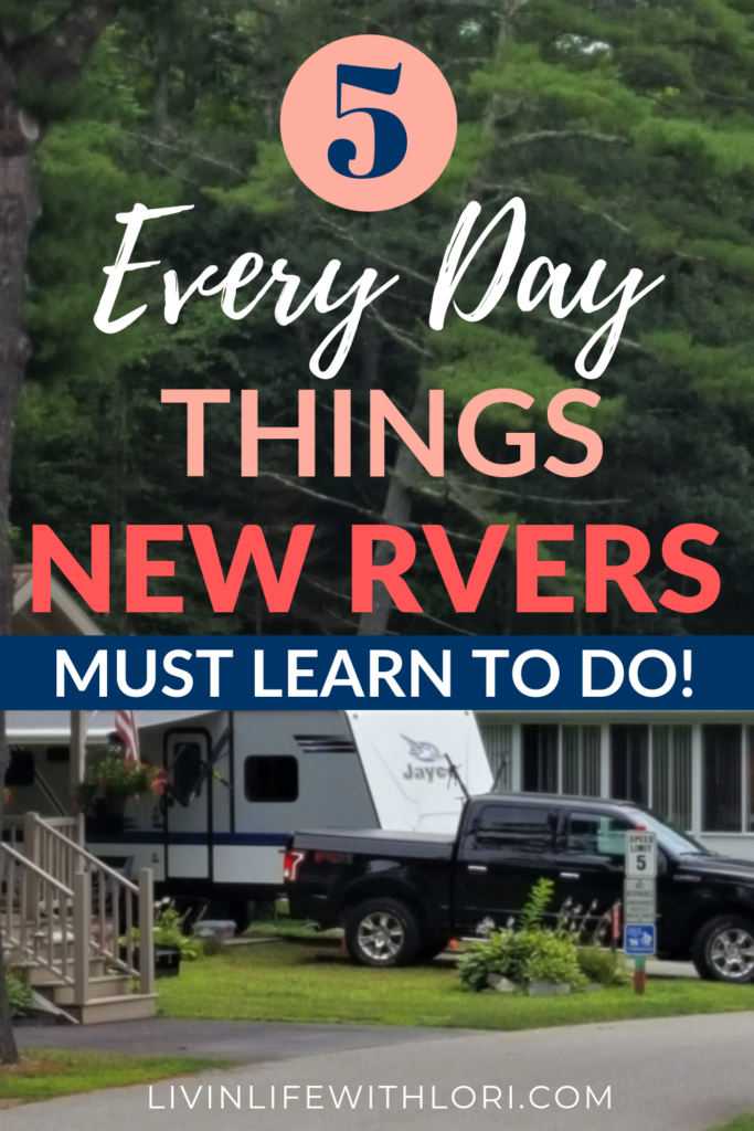 5 Everday Things New RVers Must Learn To Do