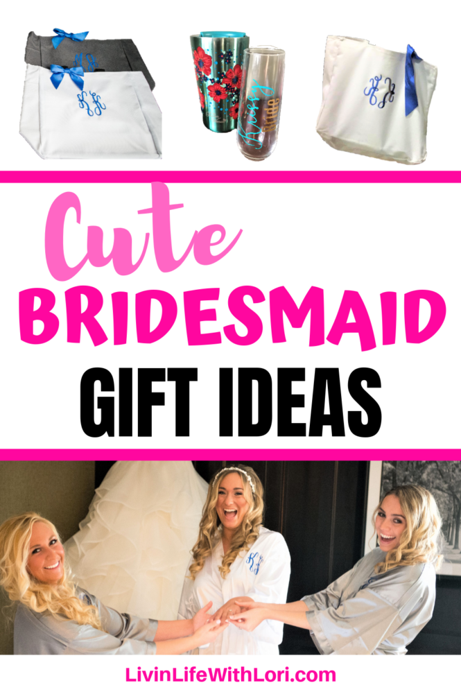 Cute Bridesmaid Gift Ideas Livin' Life With Lori