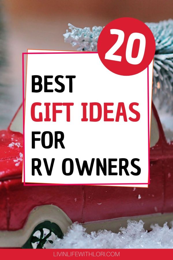 20 Of The Best Gifts For RV Owners Livin' Life With Lori
