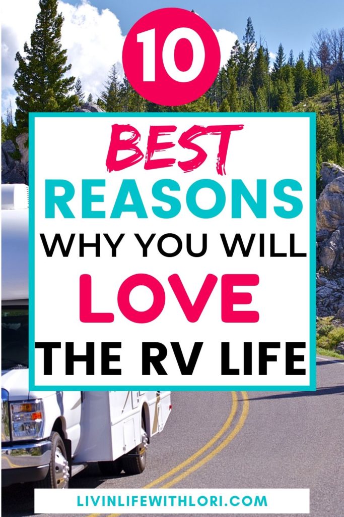 10 Best Reasons To Love The RV Life