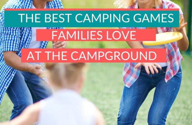 Fun Camping Games For Families At The Campground