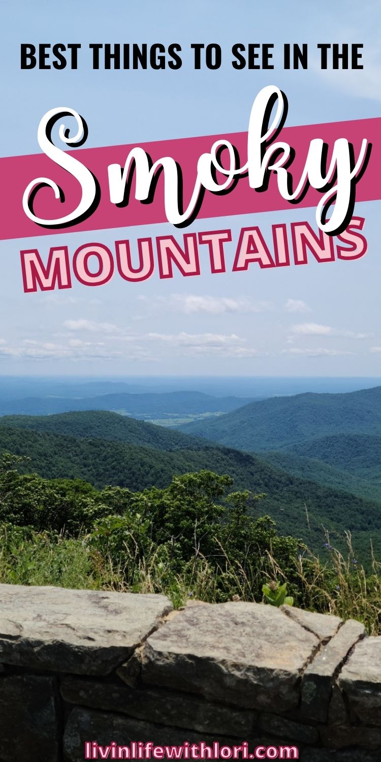 11 Best Things To Do In The Great Smoky Mountains | Livin' Life With Lori