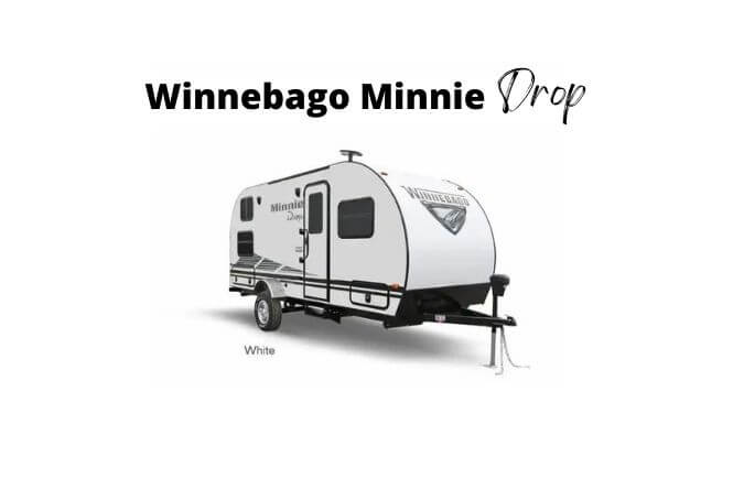 Winnebago Minnie Drop