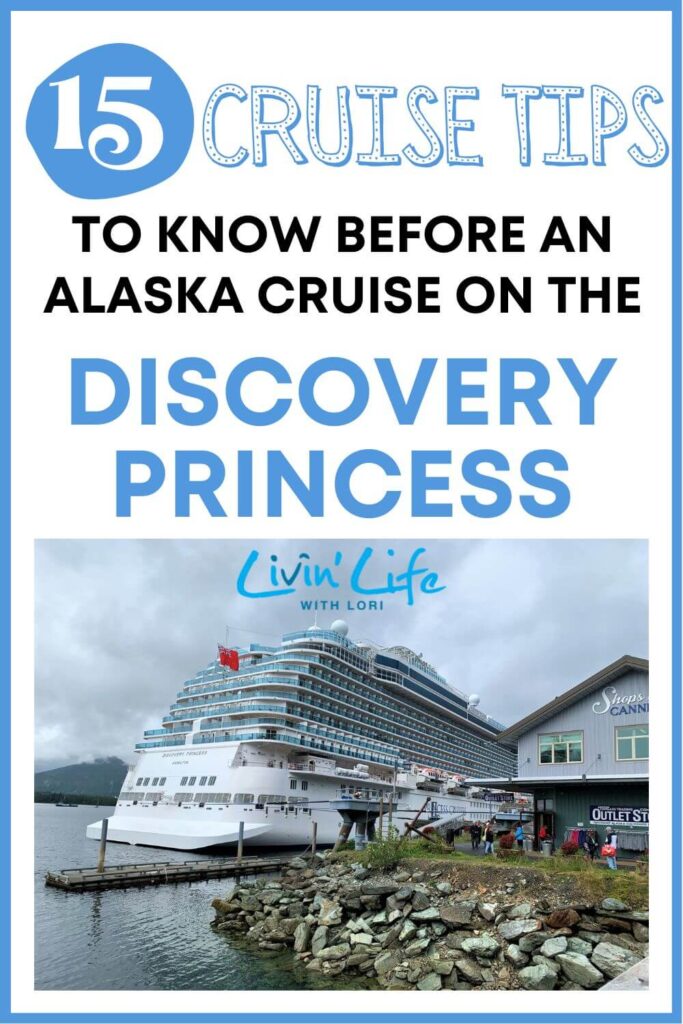 Cruise Tips For Sailing On The Discovery Princess Alaska